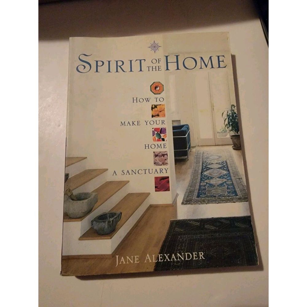 Spirit of the Home: How to make your ... by Alexander, Jane Paperback / softback